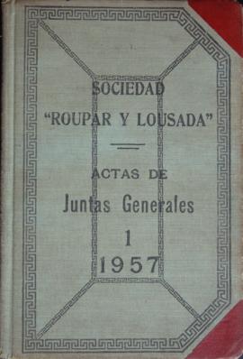 Sociedad Roupar y Lousada: Actas de Juntas Generales 1957