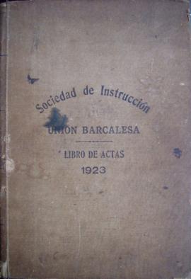 Sociedad de Instrucción Unión Barcalesa: Libro de Actas 1923
