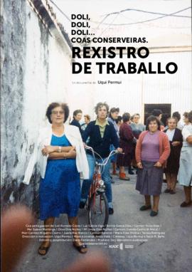Doli, doli, doli coas conserveiras. Rexistro de traballo. Documental de Uqui Permui
