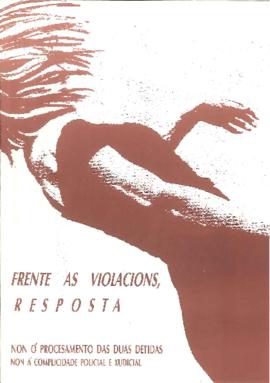 Frente as violacións resposta. Non ao procesamento das dúas detidas. Non á complicidade policial e xudicial