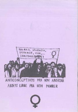Bilbao, Valencia, Ourense. Vigo,... ¡Solidaridade! Anticonceptivos para non abortar. Aborto libre para non morrer