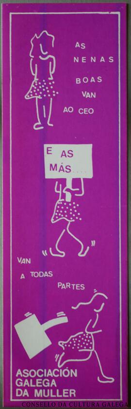 As nenas boas van ao ceo e as mas… van a todas partes. Asociación Galega da Muller