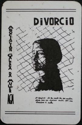 [anverso] Divorcio. O tempo do teu medo ten que acabar Loita por un divorcio xusto, que non  discrimine a muller. [reverso] 1981