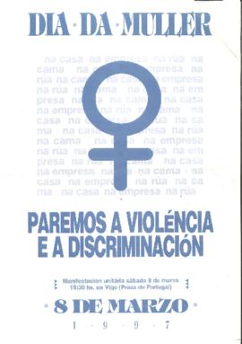 Dia da Muller. Paremos a violéncia e a discriminación. Manifestación unitária sábado 8 de marzo 19:30 hs. En Vigo (Praza de Portugal). 8 de marzo 1997